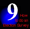 Chapter 9 - How to do an election survey